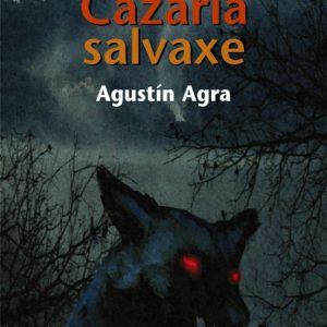 CAZARIA SALVAXE
				 (edición en gallego)