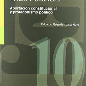 CENSURA Y RES PUBLICA: APORTACION CONSTITUCIONAL Y PROTAGONISMO P OLITICO