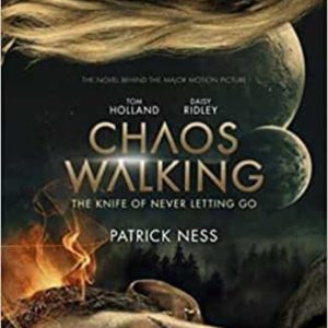 CHAOS WALKING: BOOK 1 THE KNIFE OF NEVER LETTING GO : MOVIE TIE-IN
				 (edición en inglés)