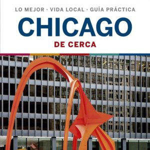 CHICAGO DE CERCA 3 (LONELY PLANET)
