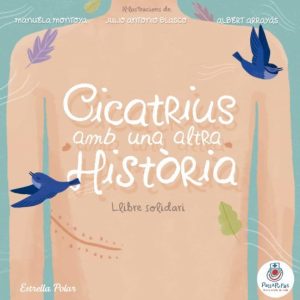 CICATRIUS AMB UNA ALTRA HISTÒRIA
				 (edición en catalán)