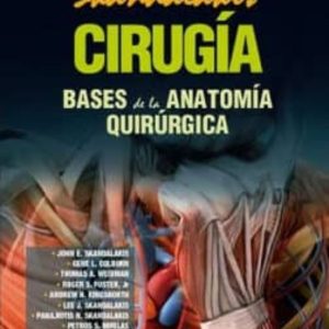 CIRUGIA: MANUAL: BASES DE LA ANATOMIA QUIRURGICA
