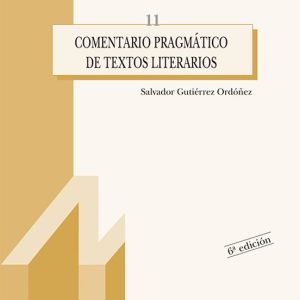 COMENTARIO PRAGMATICO DE TEXTOS LITERARIOS (7ª ED.)