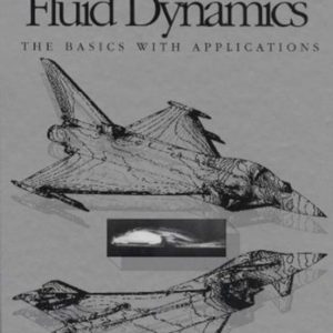COMPUTATIONAL FLUID DYNAMICS: THE BASICS WITH APPLICATIONS (6TH ED.)
				 (edición en inglés)