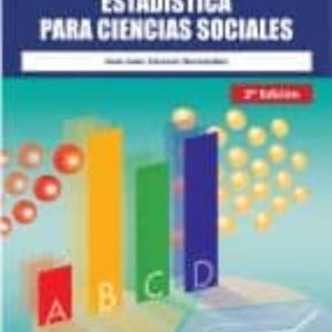 CONCEPTOS BASICOS DE ESTADISTICA PARA CIENCIAS SOCIALES (2ª ED.)