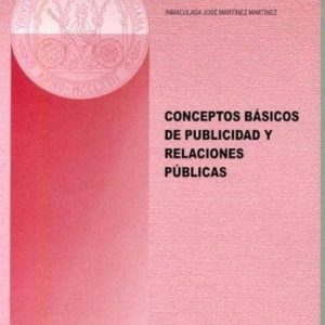 CONCEPTOS BASICOS DE PUBLICIDAD Y RELACIONES PUBLICAS