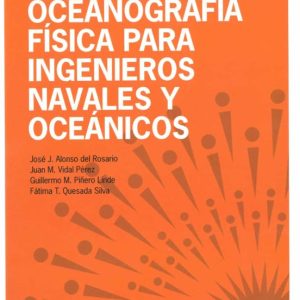 CONCEPTOS DE OCEANOGRAFIA FISICA PARA INGENIEROS NAVALES Y OCEANICOS