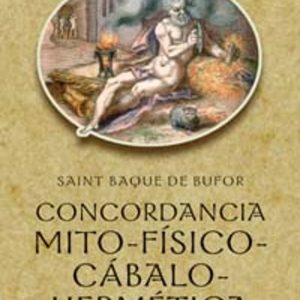 CONCORDANCIA MITO-FISICO-CABALO-HERMETICA