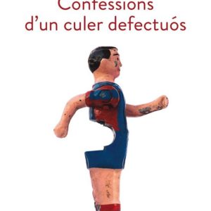 CONFESSIONS D UN CULER DEFECTUÓS
				 (edición en catalán)