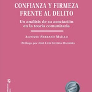 CONFIANZA Y FIRMEZA FRENTE AL DELITO