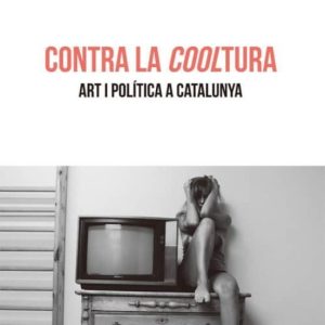 CONTRA LA COOLTURA
				 (edición en catalán)