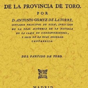 COROGRAFIA DE LA PROVINCIA DE TORO (ED. FACSIMIL)