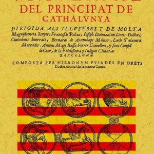 CORONICA VNIVERSAL DEL PRINCIPAT DE CATHALVNYA (ED. FACSIMIL)
				 (edición en catalán)