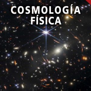 COSMOLOGIA FISICA (2ª ED.)