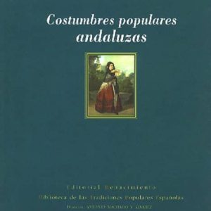 COSTUMBRES POPULARES ANDALUZAS