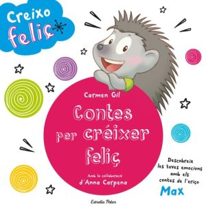 CREIXO FELIÇ. CONTES PER CRÉIXER FELIÇ
				 (edición en catalán)