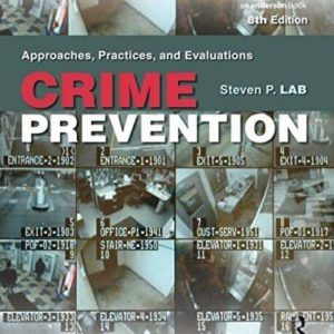 CRIME PREVENTION: APPROACHES, PRACTICES, AND EVALUATIONS
				 (edición en inglés)