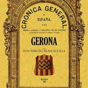 CRONICA DE LA PROVINCIA DE GERONA (ED. FACSIMIL)