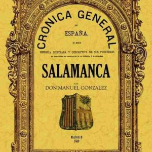 CRONICA DE LA PROVINCIA DE SALAMANCA (ED. FACSIMIL)