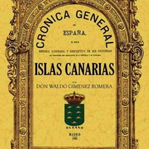 CRONICA DE LAS ISLAS CANARIAS (ED. FACSIMIL)