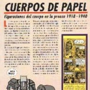 CUERPOS DE PAPEL FIGURACIONES DEL CUERPO EN LA PRENSA, 1918-1940