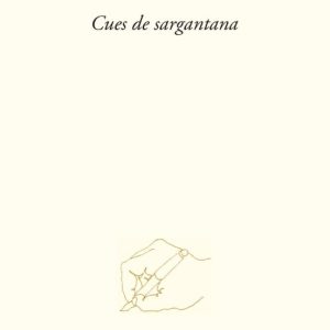 CUES DE SARGANTANA
				 (edición en catalán)