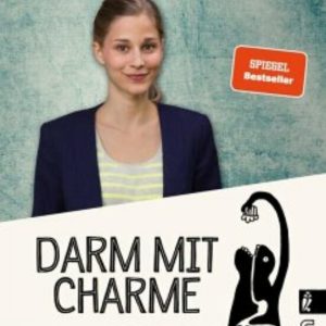 DARM MIT CHARME: ALLES ÜBER EIN UNTERSCHÄTZTES ORGAN
				 (edición en alemán)