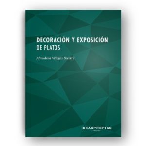 DECORACION Y EXPOSICION DE PLATOS