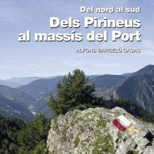 DELS PIRINEUS AL MASSIS DEL PORT GR7
				 (edición en catalán)