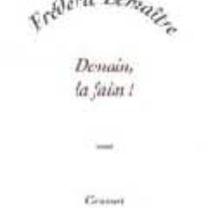 DEMAIN, LA FAIM !
				 (edición en francés)