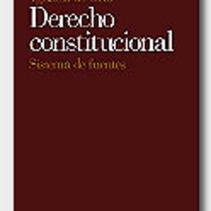 DERECHO CONSTITUCIONAL: SISTEMA DE FUENTES