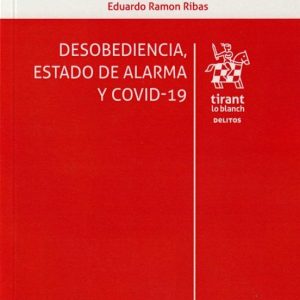 DESOBEDIENCIA. ESTADO DE ALARMA Y COVID-19
