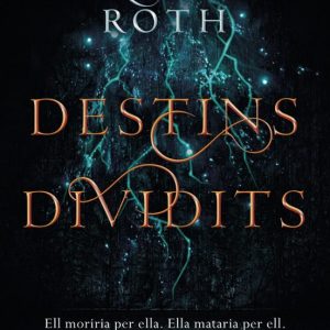 DESTINS DIVIDITS
				 (edición en catalán)