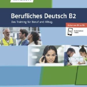 DEUTSCH INTENSIV VERUFLICHES B1/B2
				 (edición en alemán)