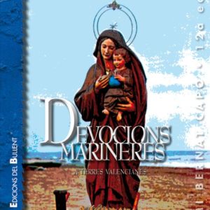 DEVOCIONS MARINERES. A TERRES VALENCIANES (PREMI BERNAT CAPO)
				 (edición en catalán)