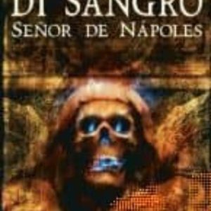 DI SANGRO SEÑOR DE NAPOLES
