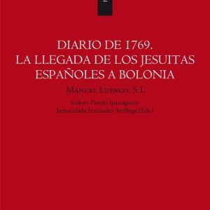 DIARIO DE 1769: LA LLEGADA DE LOS JESUITAS ESPAÑOLES A BOLONIA