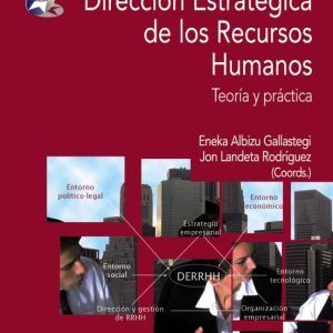 DIRECCION ESTRATEGICA DE LOS RECURSOS HUMANOS: TEORIA Y PRACTICA
