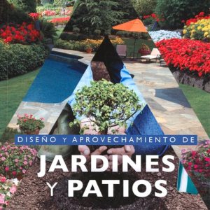 DISEÑO Y APROVECHAMIENTO DE JARDINES Y PATIOS