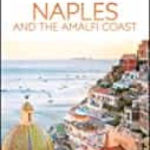 DK EYEWITNESS NAPLES AND THE AMALFI COAST
				 (edición en inglés)