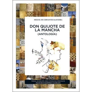 DON QUIJOTE DE LA MANCHA (ANTOLOGIA)