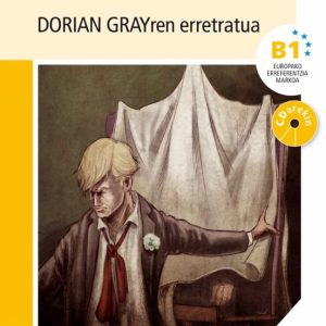 DORIAN GRAYREN ERRETRATUA (B1 + CD)
				 (edición en euskera)