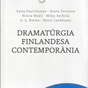 DRAMATURGIA FINLANDESA CONTEMPORANIA
				 (edición en catalán)