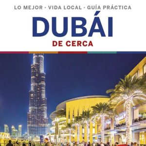 DUBAI DE CERCA 2019 (2ª ED.) (LONELY PLANET)