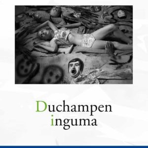 DUCHAMPEN INGUMA
				 (edición en euskera)