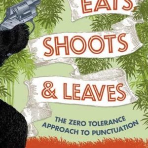 EATS, SHOOTS AND LEAVES
				 (edición en inglés)