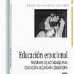 EDUCACION EMOCIONAL: PROGRAMA DE ACTIVIDADES PARA ESO