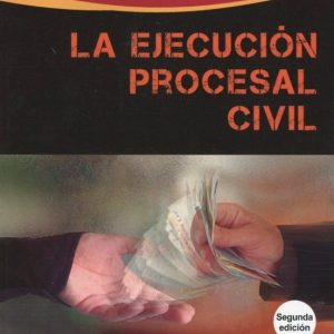 EJECUCION PROCESAL CIVIL (2ª ED.)