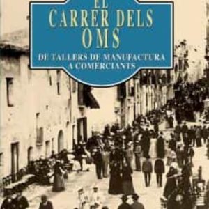 EL CARRER DELS OMS
				 (edición en catalán)