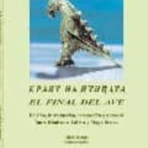 EL FINAL DEL AVE (ED. BILINGÜE EN BULGARO-CASTELLANO) (DIFICULTAD MEDIA)
				 (edición en búlgaro)